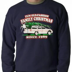 Bewild Fun Old-Fashioned Family Christmas Since 1989 Adult Crewneck Holiday Prints