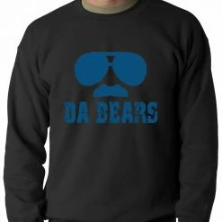 Bewild Funny "Da Bears" Sunglasses & Mustache Adult Crewneck