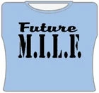 Bewild Future Milf Girls T-Shirt