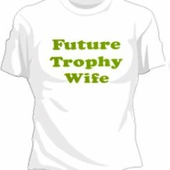 Bewild Future Thophy Wife Girls T-Shirt