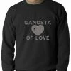 Bewild Gangsta Of Love Heart Teardrop Adult Crewneck