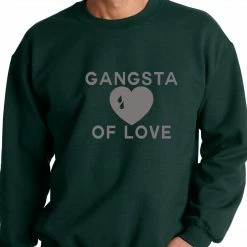 Bewild Gangsta Of Love Heart Teardrop Adult Crewneck