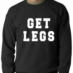 Bewild Get Legs Adult Crewneck Sweatshirt Sport Inspiration