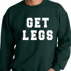 Bewild Get Legs Adult Crewneck Sweatshirt Sport Inspiration