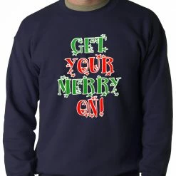 Bewild Holiday Prints Get Your Merry On Christmas Adult Crewneck