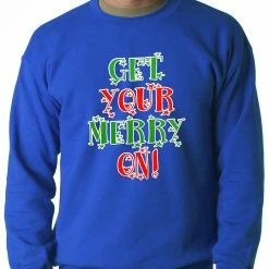 Bewild Holiday Prints Get Your Merry On Christmas Adult Crewneck