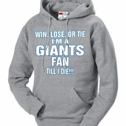 Bewild Giants Fan Till I Die Adult Hoodie Sport Inspiration