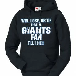 Bewild Giants Fan Till I Die Adult Hoodie Sport Inspiration