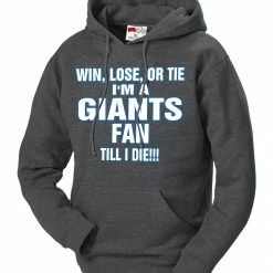 Bewild Giants Fan Till I Die Adult Hoodie Sport Inspiration