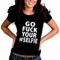 Bewild Go F*ck Your #Selfie Girl's T-Shirt