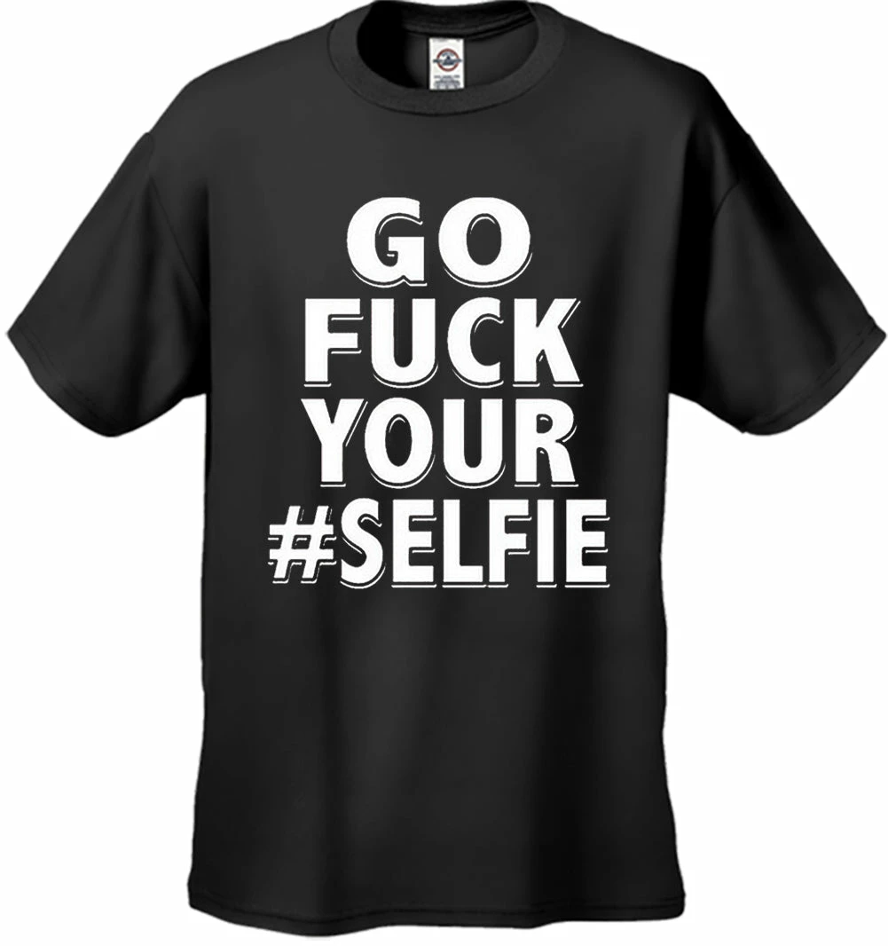 Bewild Go F*ck Your #Selfie Men's T-Shirt 5 Bewild Go F*ck Your #Selfie Men's T-Shirt