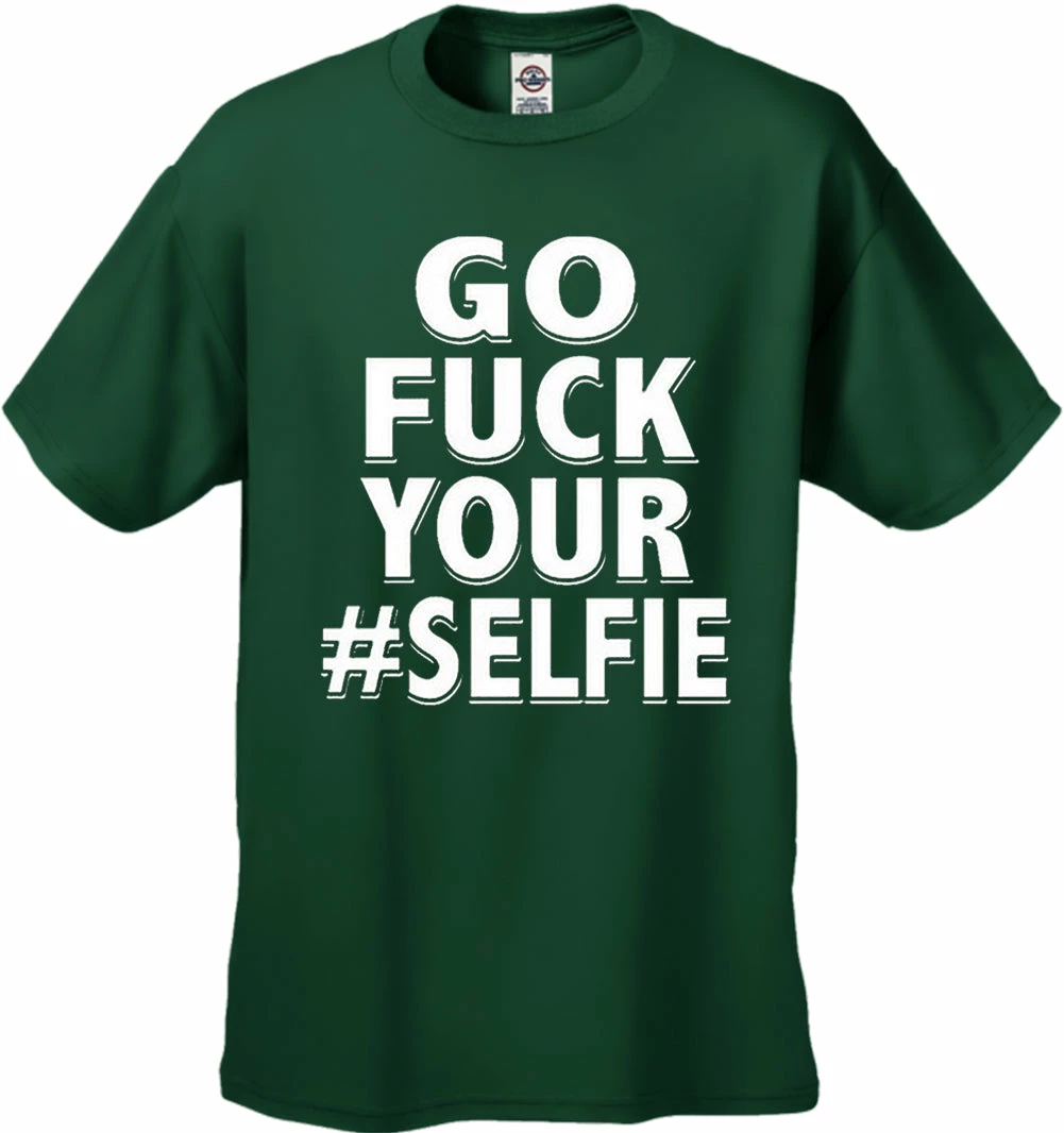 Bewild Go F*ck Your #Selfie Men's T-Shirt 8 Bewild Go F*ck Your #Selfie Men's T-Shirt