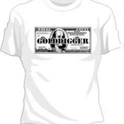 Bewild Golddigger Girls T-Shirt Cool Funny & Offensive