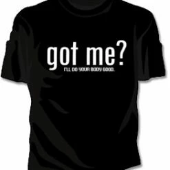 Bewild Cool Funny & Offensive Got Me? Girls T-Shirt