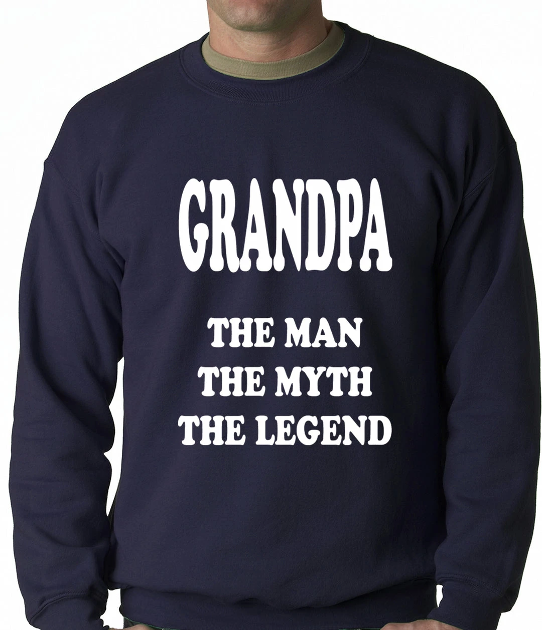 Bewild Positive Reinforcement Grandpa The Man The Myth The Legend Adult Crewneck 8 Bewild Positive Reinforcement Grandpa The Man The Myth The Legend Adult Crewneck
