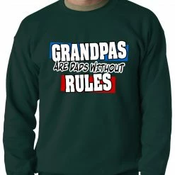 Bewild Grandpas Are Dads Without Rules Adult Crewneck