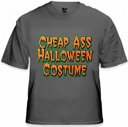 Bewild Halloween Shirts - Cheap Ass Halloween Costume T-Shirt