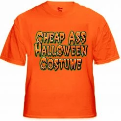 Bewild Halloween Shirts - Cheap Ass Halloween Costume T-Shirt