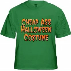 Bewild Halloween Shirts - Cheap Ass Halloween Costume T-Shirt