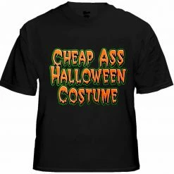 Bewild Halloween Shirts - Cheap Ass Halloween Costume T-Shirt