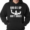 Bewild Hands Up Don't Shoot Adult Hoodie Say It Loud