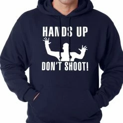 Bewild Hands Up Don't Shoot Adult Hoodie Say It Loud