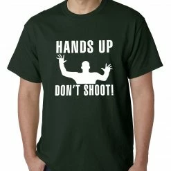 Bewild Hands Up Don't Shoot Mens T-shirt Say It Loud