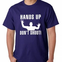 Bewild Hands Up Don't Shoot Mens T-shirt Say It Loud