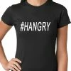 Bewild Cool Funny & Offensive Hangry #Hangry Ladies T-shirt