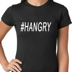 Bewild Cool Funny & Offensive Hangry #Hangry Ladies T-shirt