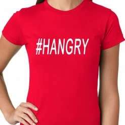 Bewild Cool Funny & Offensive Hangry #Hangry Ladies T-shirt