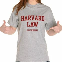 Bewild Harvard Law Just Kidding Girl's T-Shirt Cool Funny & Offensive