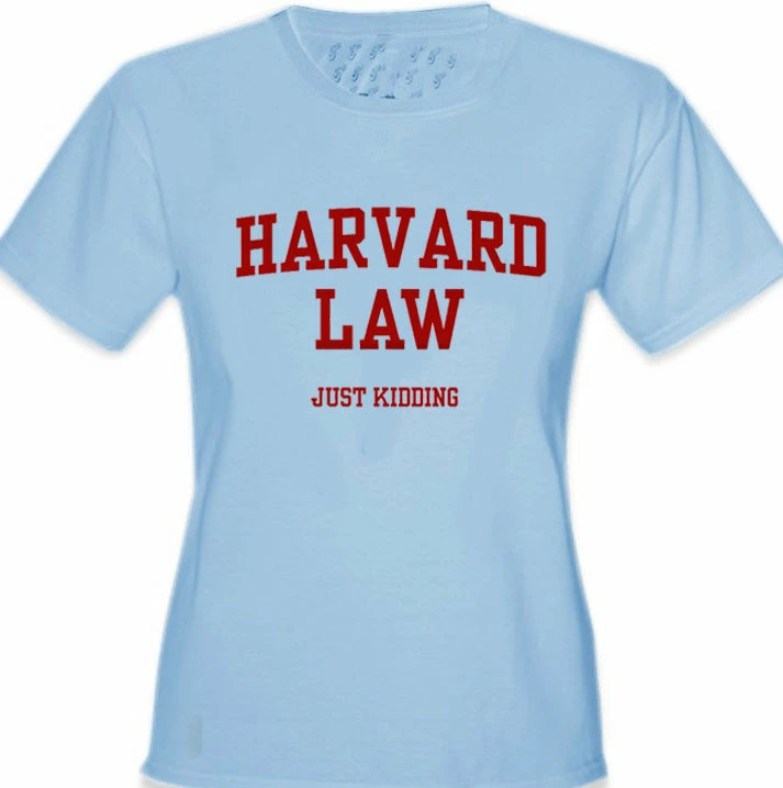 Bewild Harvard Law Just Kidding Girl's T-Shirt Cool Funny & Offensive 6 Bewild Harvard Law Just Kidding Girl's T-Shirt Cool Funny & Offensive