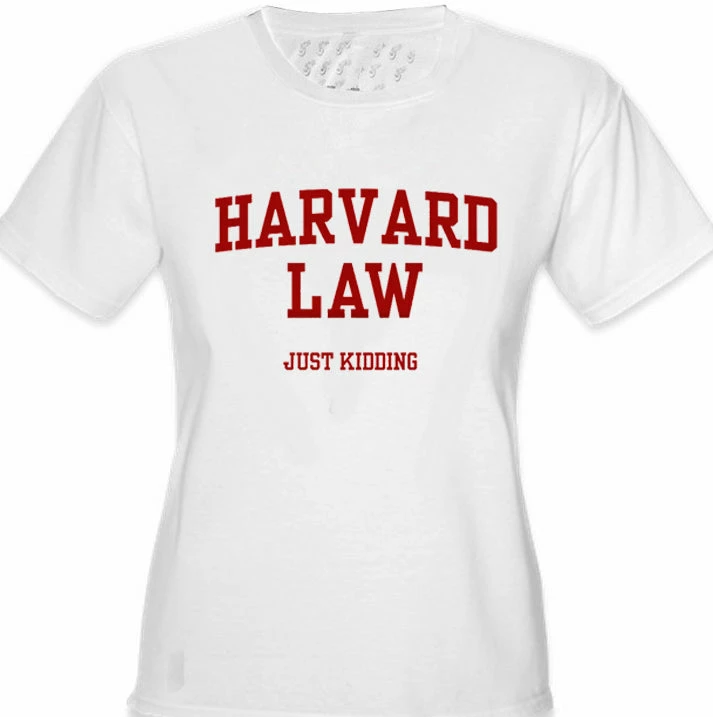 Bewild Harvard Law Just Kidding Girl's T-Shirt Cool Funny & Offensive 8 Bewild Harvard Law Just Kidding Girl's T-Shirt Cool Funny & Offensive