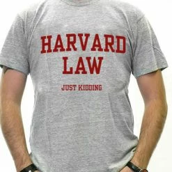 Bewild Cool Funny & Offensive Harvard Law Just Kidding Men's T-Shirt