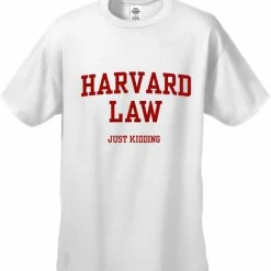 Bewild Cool Funny & Offensive Harvard Law Just Kidding Men's T-Shirt