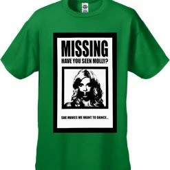 Bewild Have You Seen Molly? She Makes Me Want To Dance! Men's T-Shirt Cool Funny & Offensive