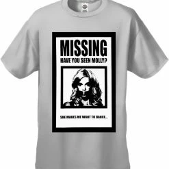 Bewild Have You Seen Molly? She Makes Me Want To Dance! Men's T-Shirt Cool Funny & Offensive