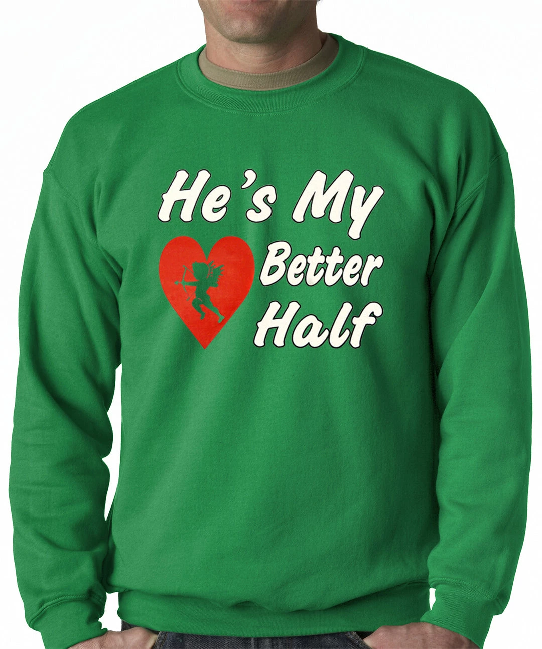 Bewild He's My Better Half Adult Crewneck 6 Bewild He's My Better Half Adult Crewneck