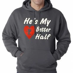 Bewild He's My Better Half Adult Hoodie Positive Reinforcement
