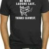 Bewild Cool Funny & Offensive He Who Laughs Last T-Shirt