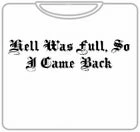 Bewild Hell Was Full T-Shirt Cool Funny & Offensive 7 Bewild Hell Was Full T-Shirt Cool Funny & Offensive