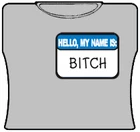 Bewild Hello My Name Is Bitch Girls T-Shirt 5 Bewild Hello My Name Is Bitch Girls T-Shirt
