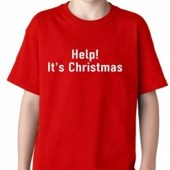 Bewild Help! It's Christmas Funny Holiday Kids T-shirt Holiday Prints