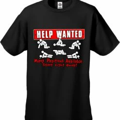 Bewild Help Wanted Many Positions Available Mens T-Shirt