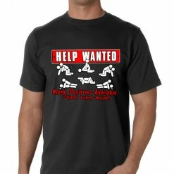 Bewild Help Wanted Many Positions Available Mens T-Shirt