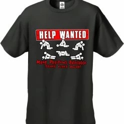 Bewild Help Wanted Many Positions Available Mens T-Shirt
