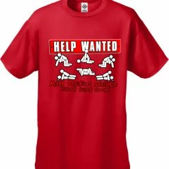 Bewild Help Wanted Many Positions Available Mens T-Shirt