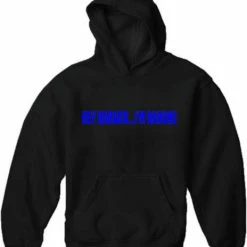 Bewild Cool Funny & Offensive Hey Barack...I'm Baroke Adult Hoodie