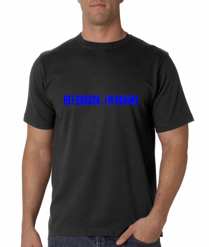 Bewild Hey Barack...I'm Baroke Men's T-Shirt Cool Funny & Offensive 5 Bewild Hey Barack...I'm Baroke Men's T-Shirt Cool Funny & Offensive